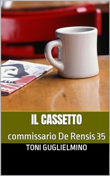 IL CASSETTO: commissario De Rensis 35 (IL COMMISSARIO TONI DE RENSIS)